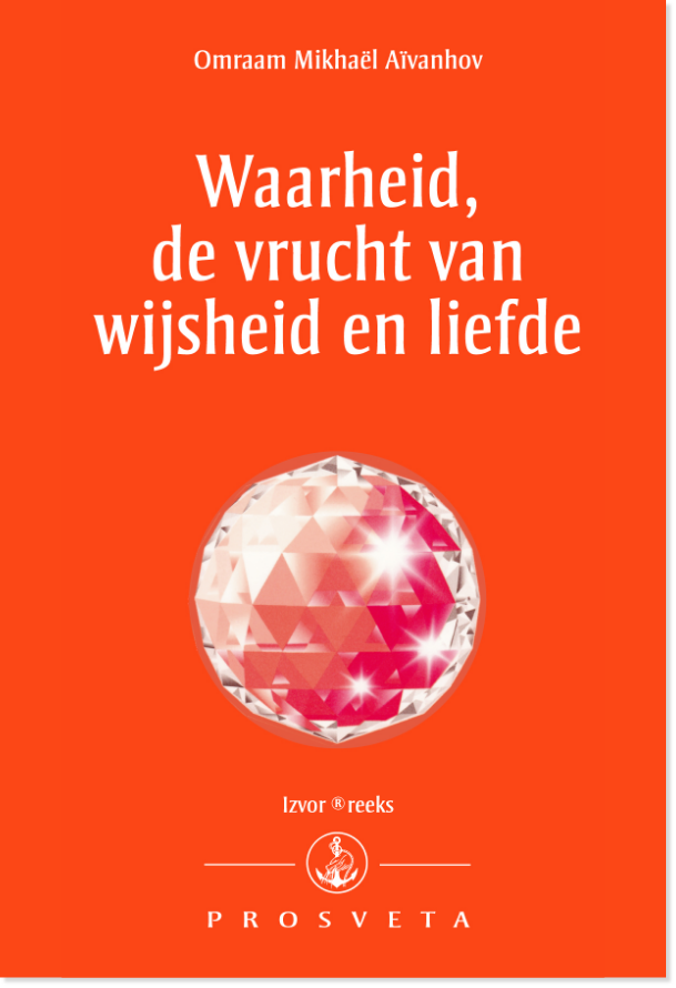Waarheid, de vrucht van wijsheid en liefde