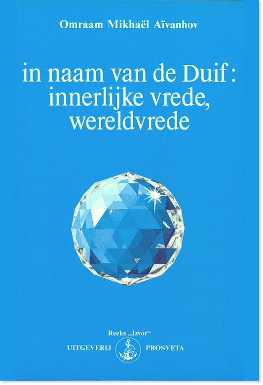 In de naam van de duif: innerlijke vrede, wereldvrede